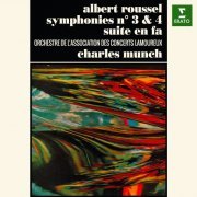 Orchestre des Concerts Lamoureux, Charles Munch - Roussel: Symphonies Nos 3, 4 & Suite in F Major (2018) [Hi-Res]