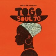 Various Artists - Togo Soul 70 (2018) [Hi-Res]