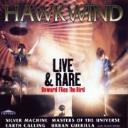 Hawkwind - Live & Rare: Onward Flies The Bird (1997)