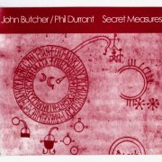 John Butcher & Phil Durrant - Secret Measures (1998)