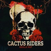 Cactus Riders - Skulls out (2024) [Hi-Res]
