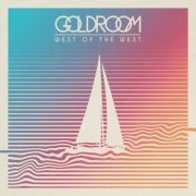 Goldroom - West Of The West (2016) [Hi-Res]