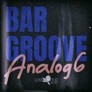 VA - Bar Groove Analog 6 (2024)