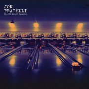 Jon Fratelli - Bright Night Flowers (2019) [Hi-Res]