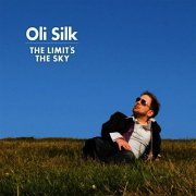 Oli Silk - The Limit's The Sky (2008) [Hi-Res]