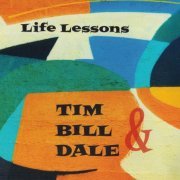 Bill Frisell, Tim O'brien And Dale Bruning - Life Lessons (2021)
