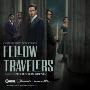 Paul Leonard-Morgan - Fellow Travelers (Original Series Soundtrack) (2023) [Hi-Res]