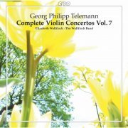 Wallfisch Band, The - Telemann: Complete Violin Concertos, Vol. 7 (2021)