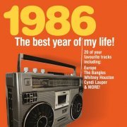 VA - 1986 The Best Year Of My Life (2011)