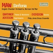 English Chamber Orchestra, Philip Jones Brass Ensemble - Maw: Sinfonia / Gardner: Theme & Variations / Dodgson: Sonata / Addison: Divertimento (2008)