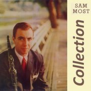 Sam Most - Collection, 7 Albums (1955-2014)