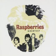 Raspberries - Raspberries Greatest (2005)