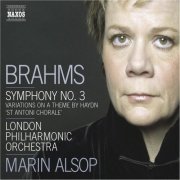 Marin Alsop, London Philharmonic Orchestra - Brahms: Symphony No. 3, Haydn Variations (2007)