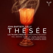 Les Talens Lyriques & Christophe Rousset - Lully: Thésée (2023) [Hi-Res]