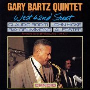 Gary Bartz Quintet - West 42nd Street (1990)