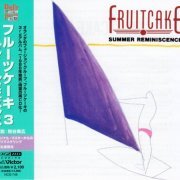 Fruitcake - Summer Reminiscence (2010)