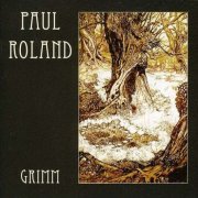 Paul Roland - Grimm (2011)