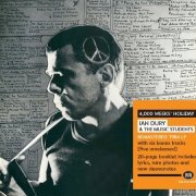 Ian Dury & The Music Students - 4000 Weeks Holiday (2013 Remastered)