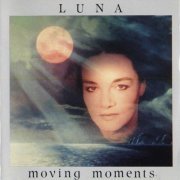 Luna - Moving Moments (1989)
