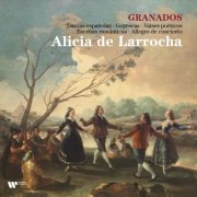 Alicia de Larrocha - Granados: Danzas españolas, Goyescas, Valses poéticos, Escenas románticas & Allegro de concierto (2023)