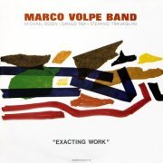 Marco Volpe Band - Exacting Work (1990)
