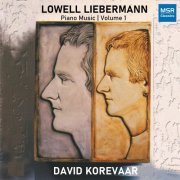David Korevaar - Lowell Liebermann - Piano Music, Vol. 1 (2020)