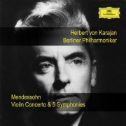 Herbert Von Karajan & Berliner Philharmoniker - Mendelssohn: Violin Concerto & 5 Symphonies (2023)