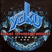 Yaku - Total Immigration (2007) [CD-Rip]