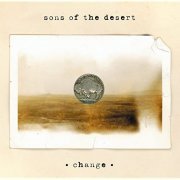 Sons Of The Desert - Change (2000)
