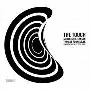 Søren Kristiansen & Thomas Fonnesbæk - The Touch (2022) [Hi-Res]