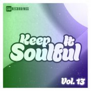 VA - Keep It Soulful, Vol. 13 (2023) FLAC