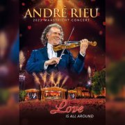 André Rieu, Johann Strauss Orchestra - Love Is All Around (2024) [Hi-Res]