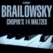 Alexander Brailowsky - Chopin: 14 Waltzes (2018)