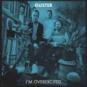 Guster - I'm Overexcited (2021) [.flac 24bit/44.1kHz]