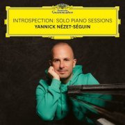 Yannick Nézet-Séguin - Introspection: Solo Piano Sessions (2021) [Hi-Res]