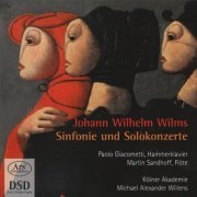 Kölner Akademie, Michael Alexander Willens - Wilms: Concertos & Symphony (Forgotten Treasures Vol. 4) (2006) CD-Rip