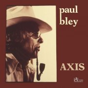 Paul Bley - Axis (1978) FLAC