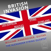 William Kanengiser, Alexander String Quartet - British Invasion (2023) [Hi-Res]