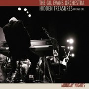The Gil Evans Orchestra - Hidden Treasures (Monday Nights) (2021)