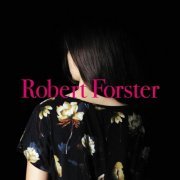 Robert Forster - Songs to Play (2015)