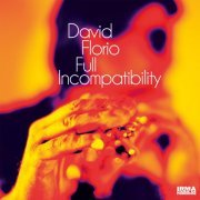 David Florio - Full Incompatibility (2023) [Hi-Res]