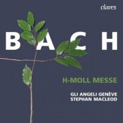 Gli Angeli Genève, Stephan MacLeod - Bach : h-Moll Messe, BWV 232 (2021) [Hi-Res]