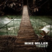 Mike Miller - Trust (2022)