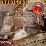 B.T. Express - Greatest Hits (1974/2017) FLAC