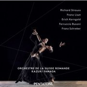 Orchestre de la Suisse Romande, Kazuki Yamada - Strauss, Liszt, Korngold, Busoni & Schreker: Orchestral Works (2014) [Hi-Res]
