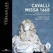 Galilei Consort & Benjamin Chénier - Cavalli: Missa 1660 (2019) [CD Rip]