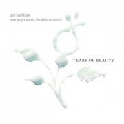 Ara Malikian - Tears Of Beauty (2006)