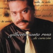 Gilberto Santa Rosa - ...de Corazon (1997)