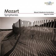 Mozart Academie Amsterdam, Jaap ter Linden - Mozart: Symphonies (2006)