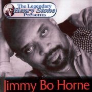 Jimmy "Bo" Horne - The Legendary Henry Stone Presents: Jimmy Bo Horne (2005)